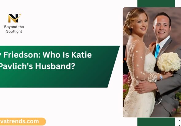 Gavy Friedson Who Is Katie Pavlichs Husband
