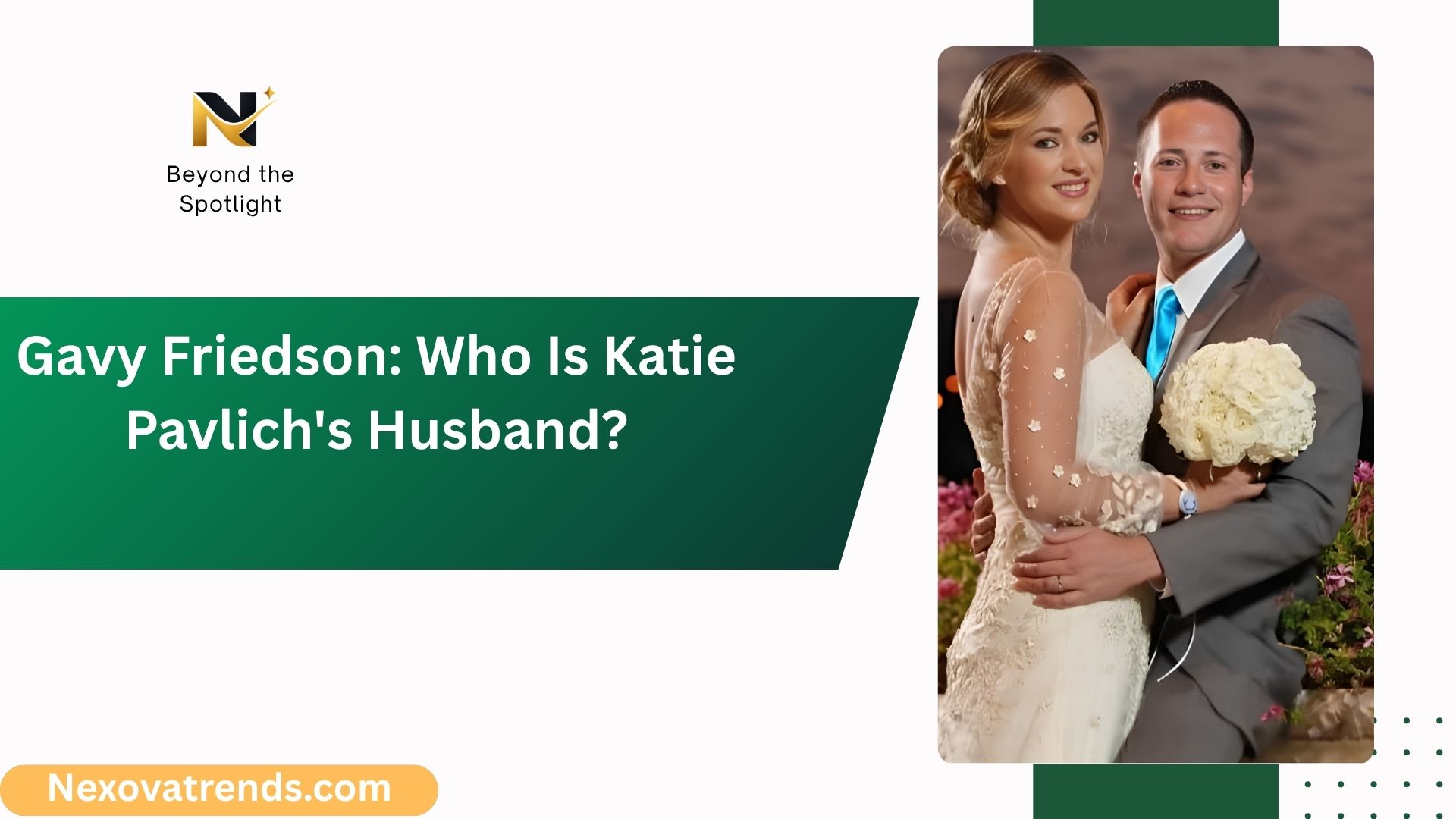 Gavy Friedson Who Is Katie Pavlichs Husband